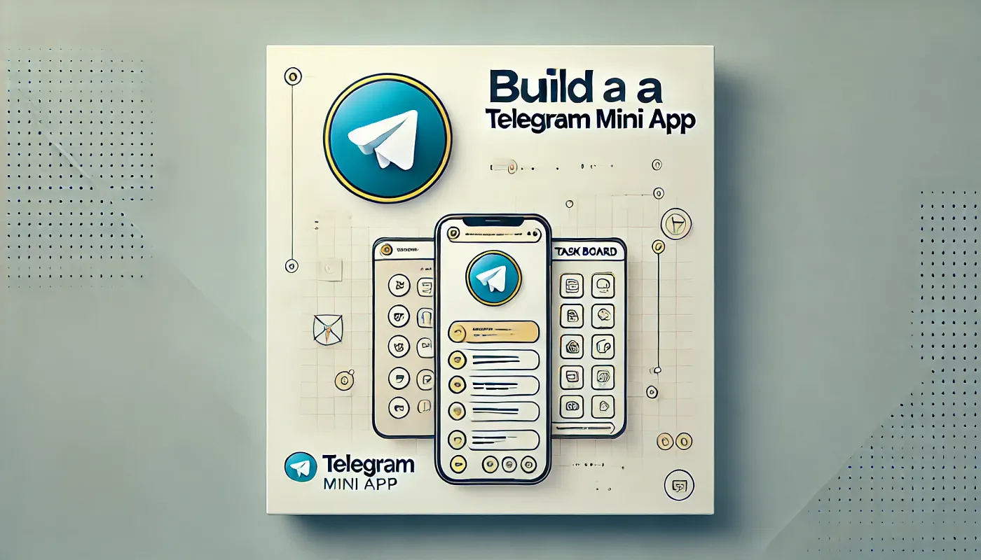 Building a Telegram Mini App